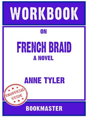 cover image of Workbook on French Braid--A Novel by Anne Tyler | Discussions Made Easy